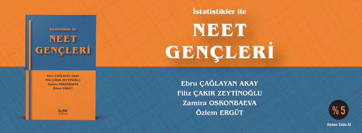 İSTATİSTİKLER İLE NEET GENÇLERİ