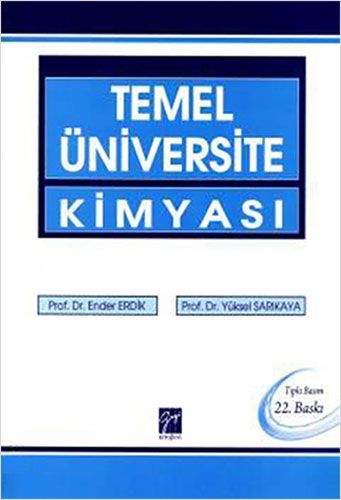 TEMEL ÜNİVERSİTE KİMYASI Ender Erdik