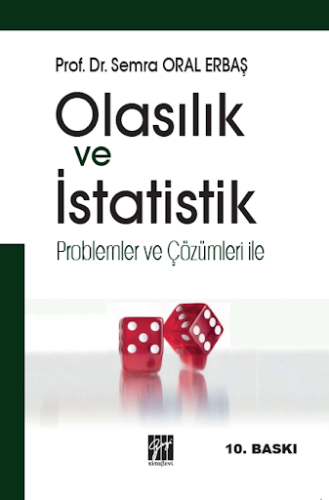 OLASILIK VE İSTATİSTİK Semra Oral Erbaş