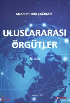 ULUSLARARASI ÖRGÜTLER Mehmet Emin Çağıran