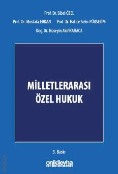 MİLLETLERARASI ÖZEL HUKUK Sibel Özel