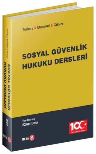 SOSYAL GÜVENLİK HUKUKU DERSLERİ A. Can Tuncay