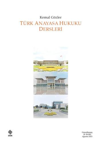 TÜRK ANAYASA HUKUKU DERSLERİ Kemal Gözler