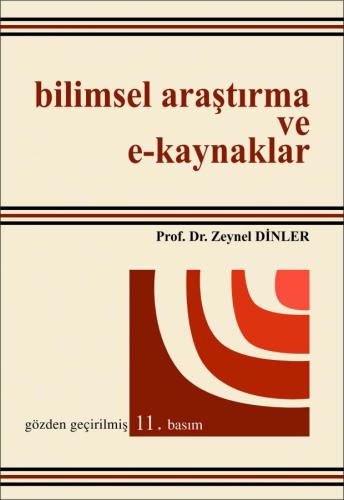 BİLİMSEL ARAŞTIRMA VE E-KAYNAKLAR Zeynel Dinler