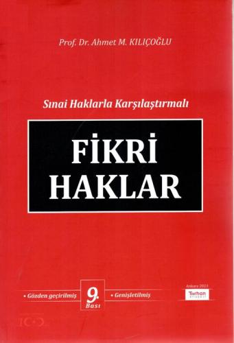 FİKRİ HAKLAR Ahmet M. Kılıçoğlu