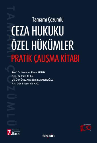 CEZA HUKUKU ÖZEL HÜKÜMLER PRATİK ÇALIŞMALAR Mehmet Emin Artuk