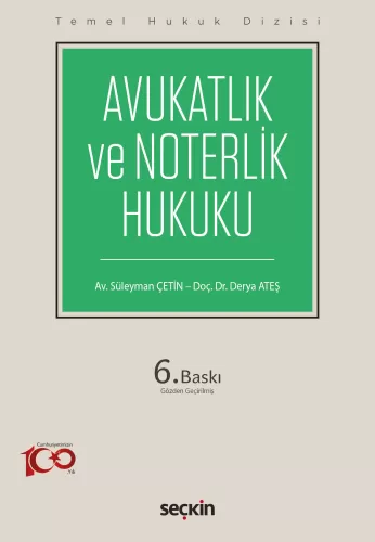 AVUKATLIK VE NOTERLİK HUKUKU ( THD ) Derya Ateş