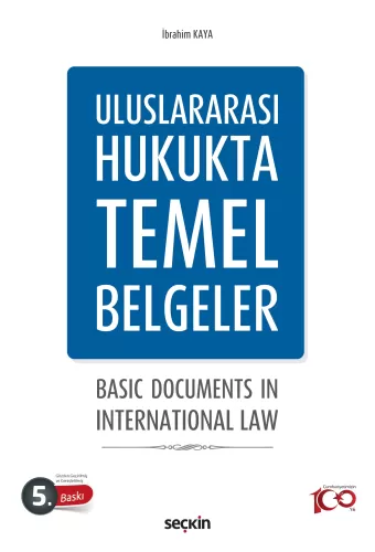 ULUSLARARASI HUKUKTA TEMEL BELGELER İbrahim Kaya