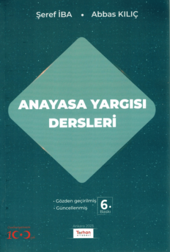 ANAYASA YARGISI DERSLERİ Şeref İba