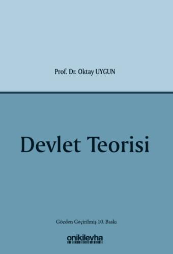 DEVLET TEORİSİ Oktay Uygun