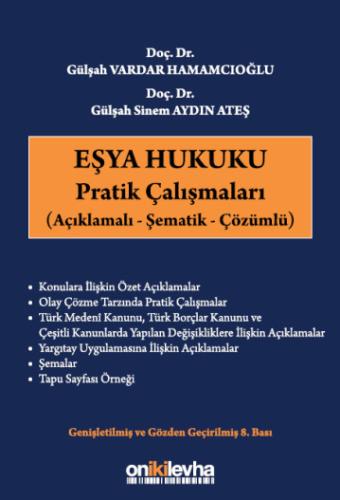 EŞYA HUKUKU PRATİK ÇALIŞMALARI Gülşah Vardar Hamamcıoğlu