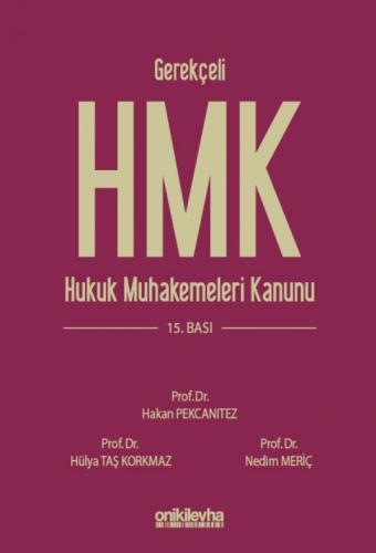 HUKUK MUHAKEMELERİ KANUNU ( GEREKÇELİ ) Hakan PEKCANITEZ