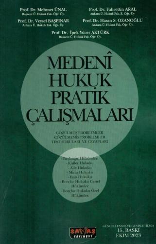 MEDENİ HUKUK PRATİK ÇALIŞMALARI Mehmet Ünal