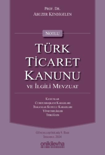 TÜRK TİCARET KANUNU Abuzer Kendigelen