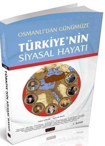 TÜRKİYE'NİN SİYASAL HAYATI Adem Çaylak