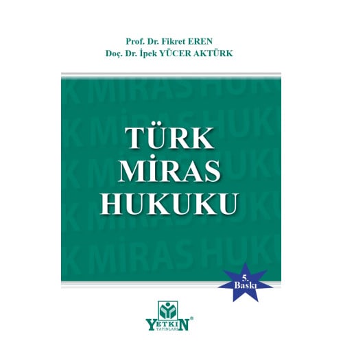 TÜRK MİRAS HUKUKU Fikret Eren